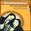 Ravintolaillan perussanasto (2004), kirjoittanut: Juhana Salakari